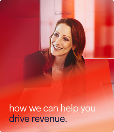 how we can help you drive revenue